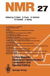 bokomslag In-Vivo Magnetic Resonance Spectroscopy II: Localization and Spectral Editing