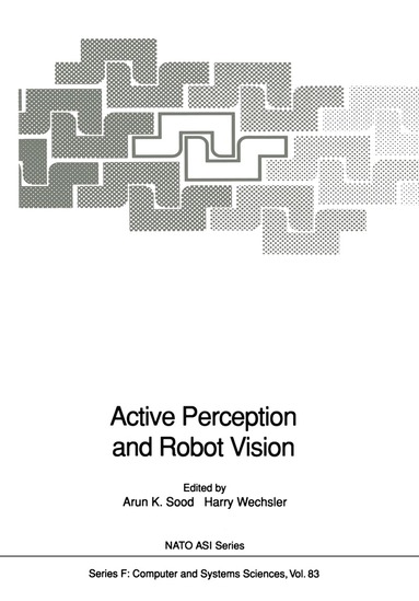 Arun K. Sood, Harry Wechsler - Active Perception and Robot Vision, Häftad