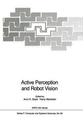 Active Perception and Robot Vision 1