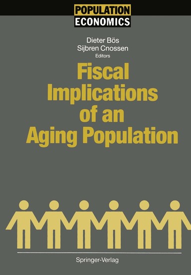 Dieter Bös, Sijbren Cnossen - Fiscal Implications of an Aging Population, Häftad