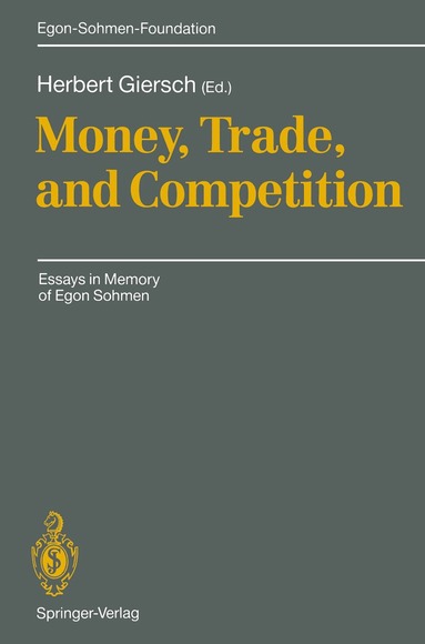 Herbert Giersch - Money, Trade, and Competition, Häftad