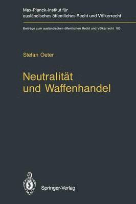 Stefan Oeter - Neutralität und Waffenhandel / Neutrality and Arms Transfers, Häftad
