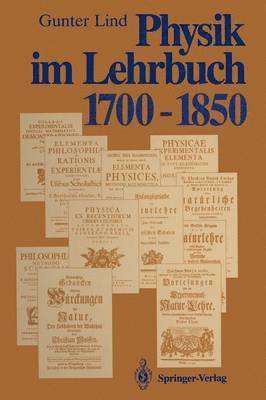 Gunter Lind - Physik im Lehrbuch 1700–1850, Häftad