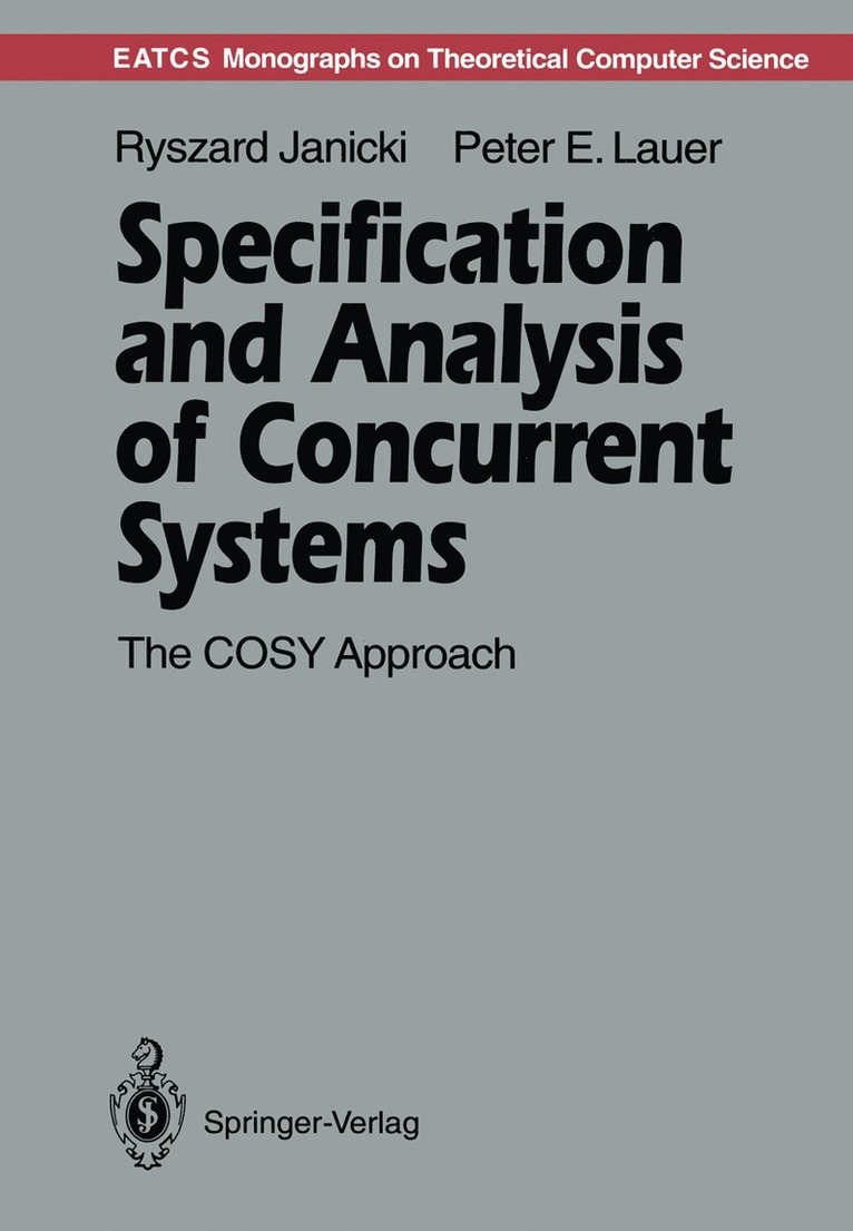 Ryszard Janicki, Peter E. Lauer, Ryszard Janicki, Peter E. Lauer - Specification and Analysis of Concurrent Systems, Häftad