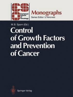 Control of Growth Factors and Prevention of Cancer 1