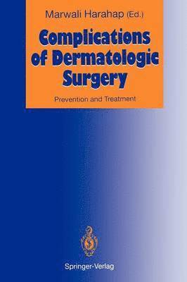 Marwali Harahap - Complications of Dermatologic Surgery, Häftad