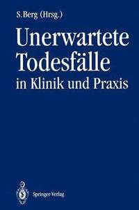 bokomslag Unerwartete Todesflle in Klinik und Praxis