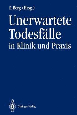 bokomslag Unerwartete Todesflle in Klinik und Praxis