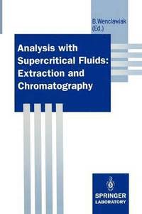 bokomslag Analysis with Supercritical Fluids: Extraction and Chromatography