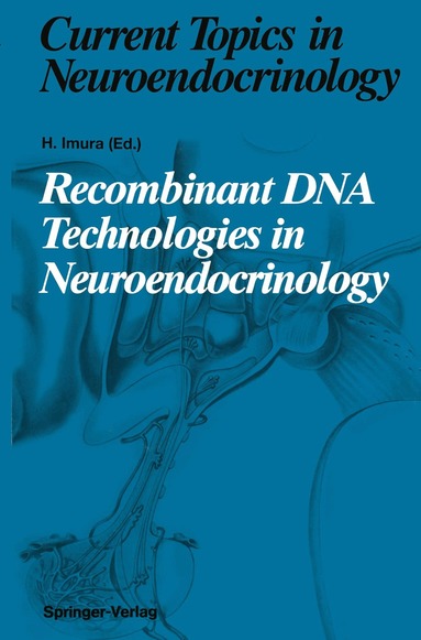 Hiroo Imura - Recombinant DNA Technologies in Neuroendocrinology, Häftad