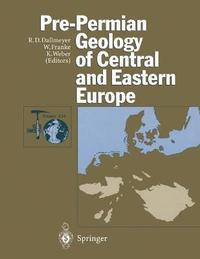 bokomslag Pre-Permian Geology of Central and Eastern Europe