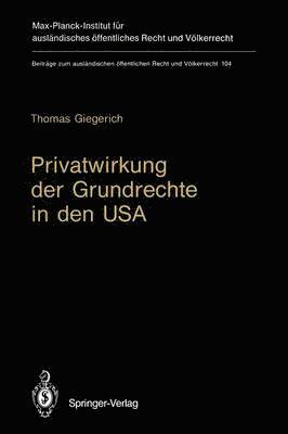 Privatwirkung der Grundrechte in den USA 1