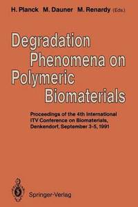 bokomslag Degradation Phenomena on Polymeric Biomaterials