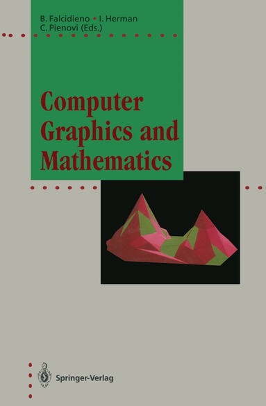 Bianca Falcidieno, Ivan Herman, Caterina Pienovi - Computer Graphics and Mathematics, Häftad