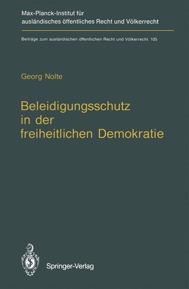 bokomslag Beleidigungsschutz in der freiheitlichen Demokratie / Defamation Law in Democratic States