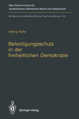 Georg Nolte - Beleidigungsschutz in der freiheitlichen Demokratie / Defamation Law in Democratic States, Häftad