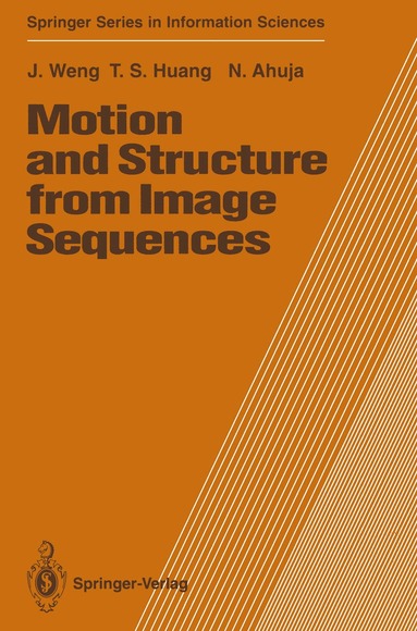 Juyang Weng, Thomas S. Huang, Narendra Ahuja - Motion and Structure from Image Sequences, Häftad