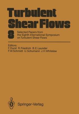 Turbulent Shear Flows 8 1