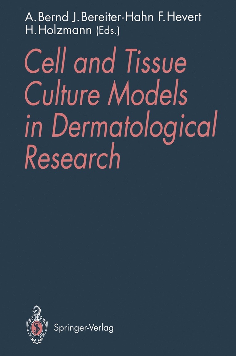 Cell and Tissue Culture Models in Dermatological Research 1