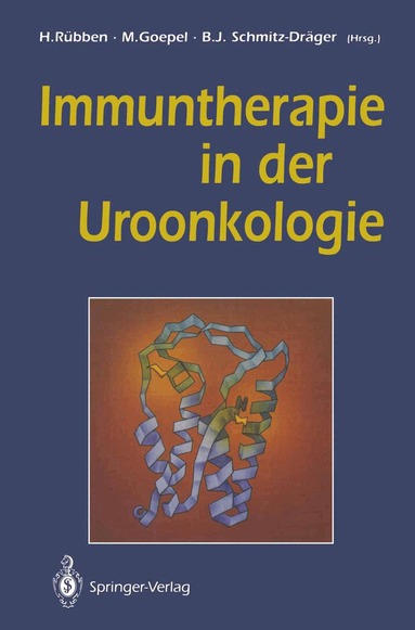 Herbert Rübben, Mark Goepel, Bernd J. Schmitz-Dräger - Immuntherapie in der Uroonkologie, Häftad