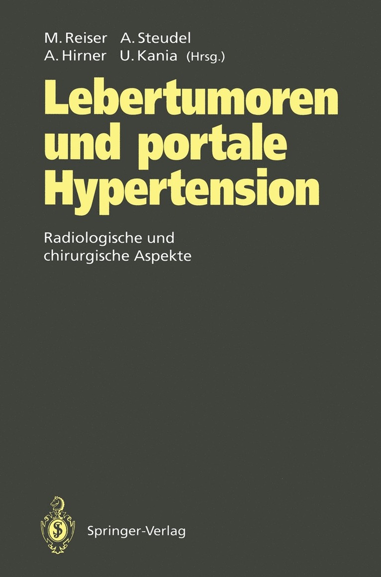 Maximilian Reiser, Andreas Steudel, Andreas Hirner, Ulrich Kania - Lebertumoren und portale Hypertension, Häftad