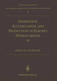 bokomslag Generation, Accumulation and Production of Europes Hydrocarbons III