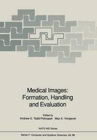 bokomslag Medical Images: Formation, Handling and Evaluation
