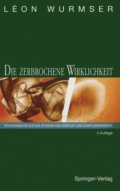 Leon Wurmser - Die zerbrochene Wirklichkeit, Häftad