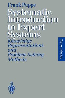 Systematic Introduction to Expert Systems 1