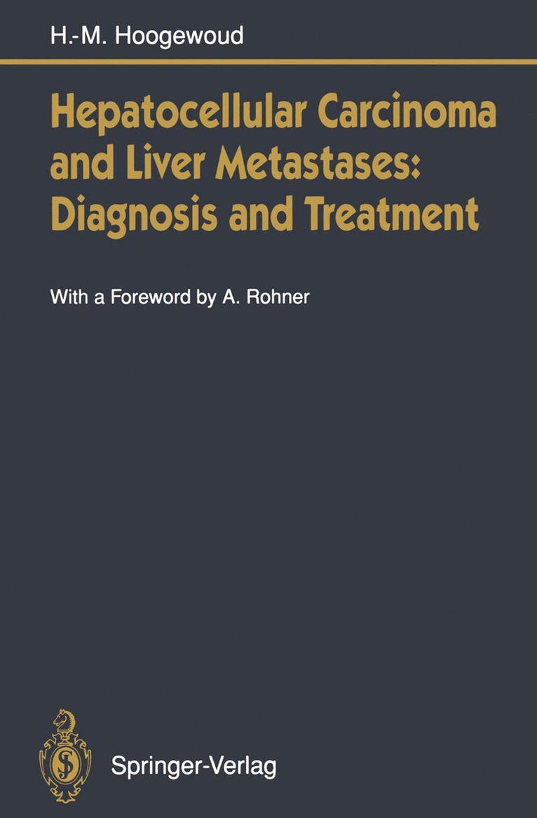 Hepatocellular Carcinoma and Liver Metastases: Diagnosis and Treatment 1