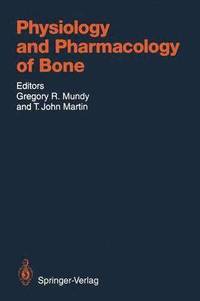 bokomslag Physiology and Pharmacology of Bone