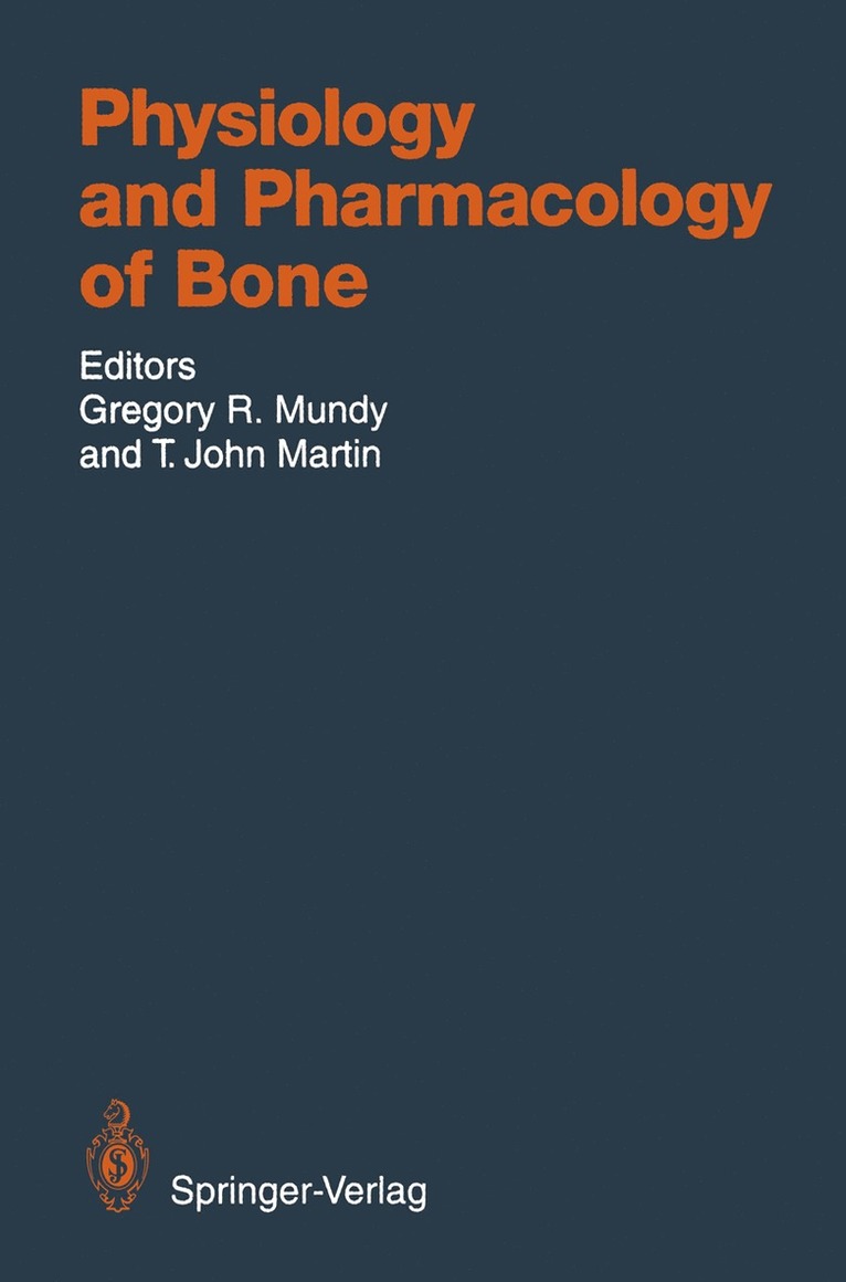Gregory R. Mundy, T.John Martin, T. John Martin - Physiology and Pharmacology of Bone, Häftad