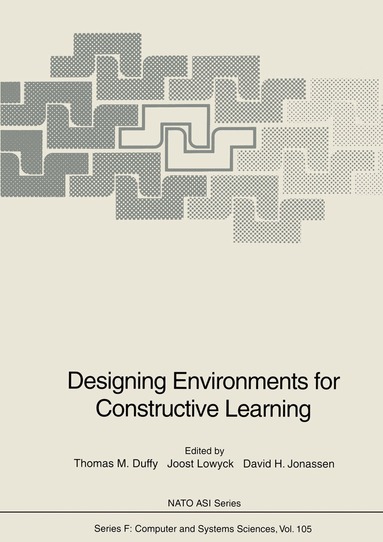 Thomas M. Duffy, Joost Lowyck, David H. Jonassen - Designing Environments for Constructive Learning, Häftad