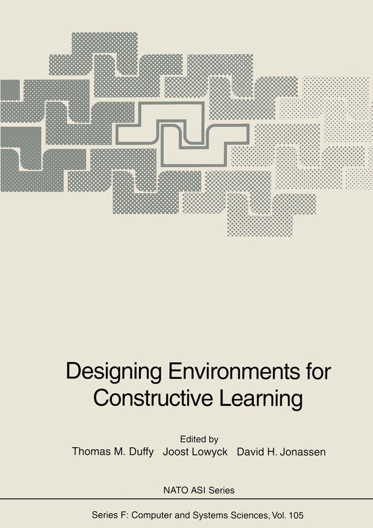 Thomas M. Duffy, Joost Lowyck, David H. Jonassen - Designing Environments for Constructive Learning, Häftad