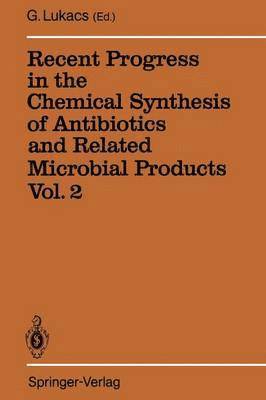 bokomslag Recent Progress in the Chemical Synthesis of Antibiotics and Related Microbial Products Vol. 2