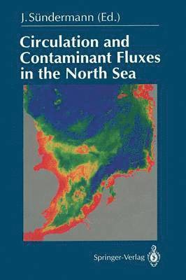 bokomslag Circulation and Contaminant Fluxes in the North Sea