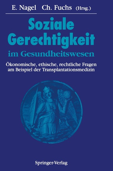 Eckhard Nagel, Christoph Fuchs - Soziale Gerechtigkeit im Gesundheitswesen, Häftad