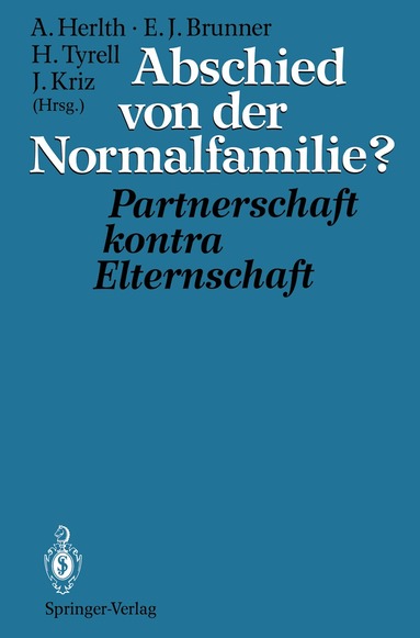 Alois Herlth, Ewald J. Brunner, Hartmann Tyrell, Jürgen Kriz - Abschied von der Normalfamilie?, Häftad