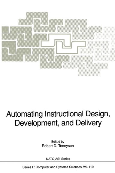 bokomslag Automating Instructional Design, Development, and Delivery