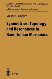 bokomslag Symmetries, Topology and Resonances in Hamiltonian Mechanics