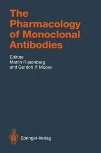 bokomslag The Pharmacology of Monoclonal Antibodies