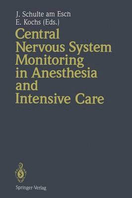 bokomslag Central Nervous System Monitoring in Anesthesia and Intensive Care