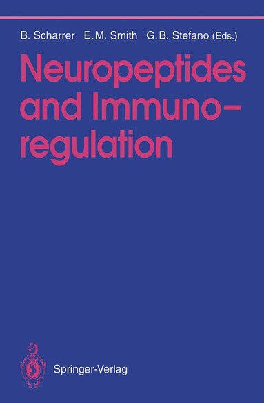 Berta Scharrer, Eric M. Smith, George B. Stefano - Neuropeptides and Immunoregulation, Häftad