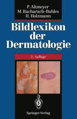 Bildlexikon der Dermatologie 1