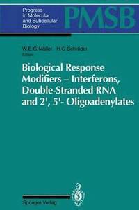 bokomslag Biological Response Modifiers  Interferons, Double-Stranded RNA and 2,5-Oligoadenylates