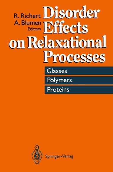 Ranko Richert, Alexander Blumen - Disorder Effects on Relaxational Processes, Häftad