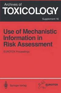bokomslag Use of Mechanistic Information in Risk Assessment