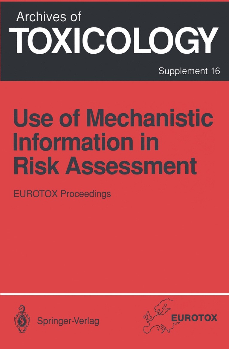 Hermann M. Bolt, Björn Hellman, Lennart Dencker - Use of Mechanistic Information in Risk Assessment, Häftad