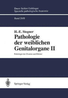 Pathologie der weiblichen Genitalorgane II