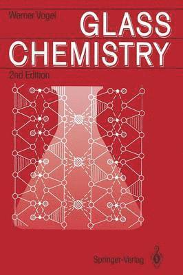Werner Vogel - Glass Chemistry, Häftad